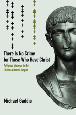 There Is No Crime for Those Who Have Christ on Hardback by Michael Gaddis