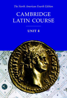 Cambridge Latin Course Unit 4 Student Text North American edition by North American Cambridge Classics Project image