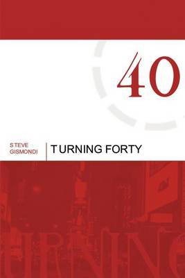 Turning Forty by Steve Gismondi image