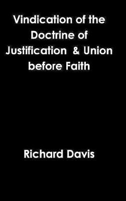 Vindication of the Doctrine of Justification & Union Before Faith image