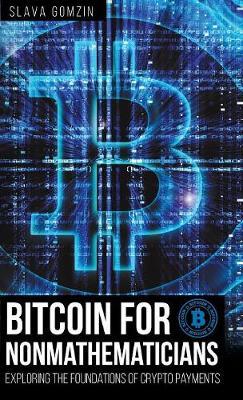 Bitcoin for Nonmathematicians by Slava Gomzin image