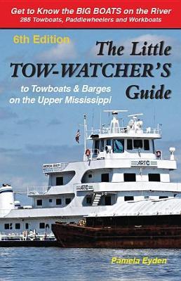 The Little Tow-Watchers Guide 6th Edition by Pamela Eyden image