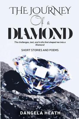 The Journey of a Diamond by Dangela Heath image