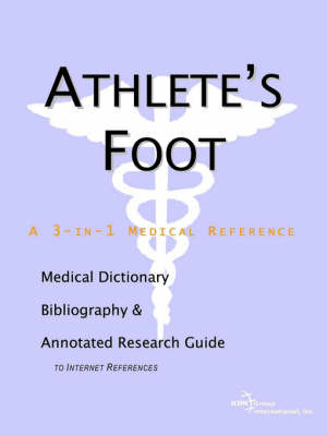 Athlete's Foot - A Medical Dictionary, Bibliography, and Annotated Research Guide to Internet References image