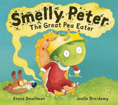 Smelly Peter, the Greatest Pea Eater on Paperback by Steve Smallman