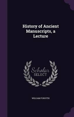 History of Ancient Manuscripts, a Lecture image