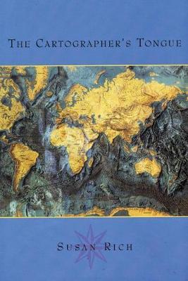 The Cartographer's Tongue by Susan Rich image