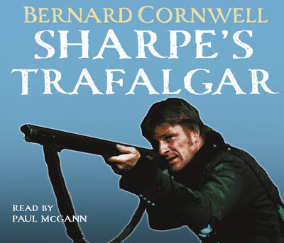 Sharpe's Trafalgar: The Battle of Trafalgar, 21 October 1805 by Bernard Cornwell image