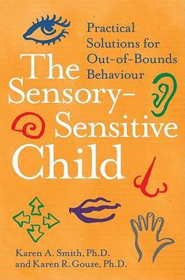 Sensory Sensitive Child by Karen a Phd Smith image