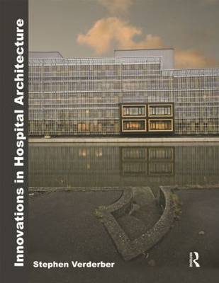 Innovations in Hospital Architecture by Stephen Verderber image