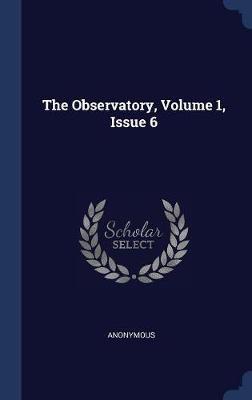 The Observatory, Volume 1, Issue 6 image