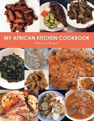 My African Kitchen Cookbook by Gbelee Sumo image