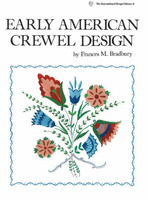 Early American Crewel Design by Frances Bradbury