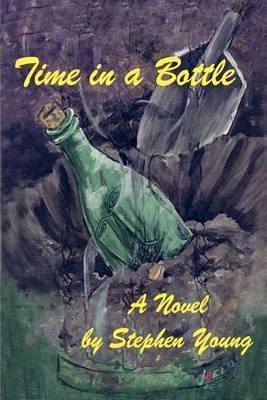 Time in a Bottle: A Novel by by Stephen Young image