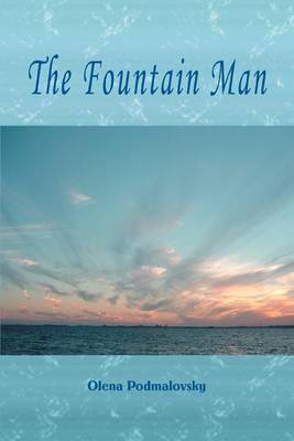The Fountain Man by Olena Podmalovsky image