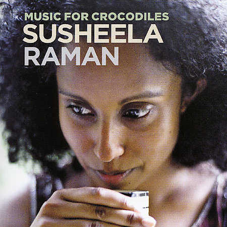 Music For Crocodiles on CD by Susheela Raman