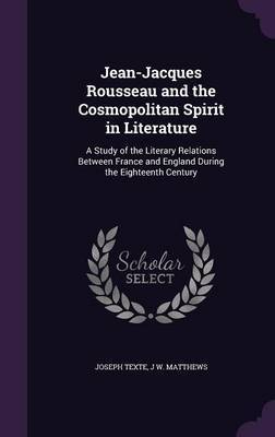 Jean-Jacques Rousseau and the Cosmopolitan Spirit in Literature by Joseph Texte image