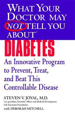 What Your Dr...Diabetes by Steven V. Joyal