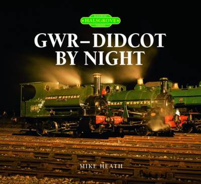 GWR (Didcot) by Night by Mike Heath image