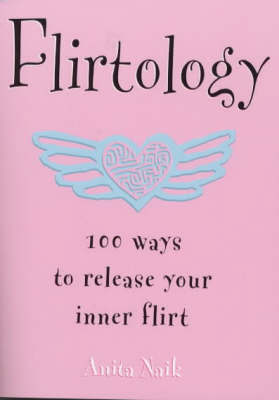 Flirtology by Anita Naik image