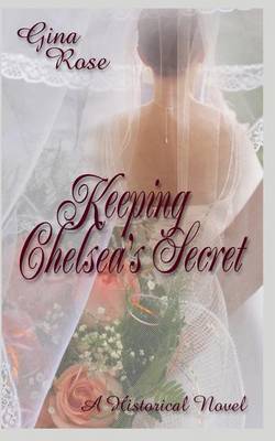 Keeping Chelsea's Secret by Gina Rose image