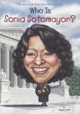 Who Is Sonia Sotomayor? on Hardback by Megan Stine