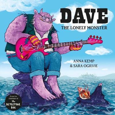 Dave the Lonely Monster by Anna Kemp image