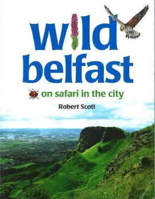 Wild Belfast by Robert Scott image