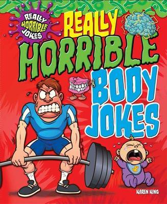 Really Horrible Jokes: Really Horrible Body Jokes by Karen King image