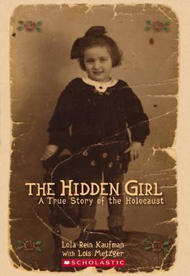 Hidden Girl: A True Story of the Holocaust by Kaufman,Lola image