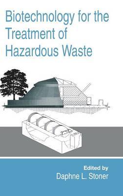 Biotechnology for the Treatment of Hazardous Waste by D.L. Stoner image
