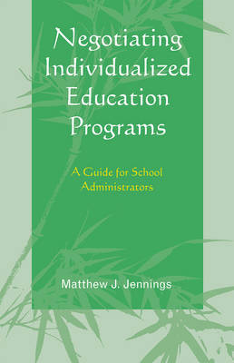 Negotiating Individualized Education Programs by Matthew J Jennings image