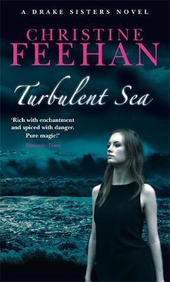 Turbulent Sea (Drake Sisters #6) (UK Ed.) by Christine Feehan image