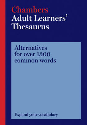 Chambers Adult Learners' Thesaurus by . Chambers image