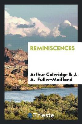 Reminiscences by Arthur Coleridge image