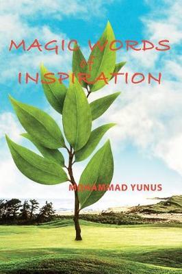 Magic Words of Inspiration by Mohammad Yunus image