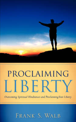 Proclaiming Liberty by Frank, S Walb image
