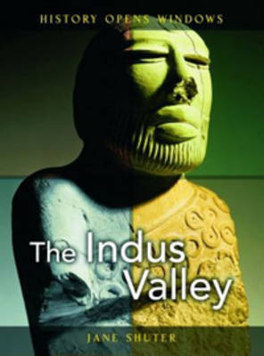 The Indus Valley by Jane Shuter image