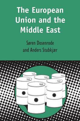 The European Union and the Middle East by Soren Zibrandt von Dosenrode-Lynge image
