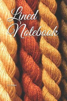 Lined Notebook by E K Codjoe