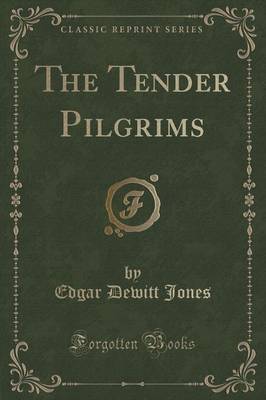 The Tender Pilgrims (Classic Reprint) image