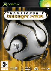 Championship Manager 2006 for Xbox Championship Manager 2006 for Xbox