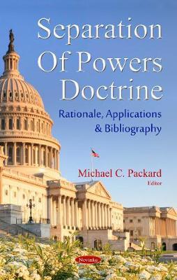 Separation of Powers Doctrine by Michael C. Packard image