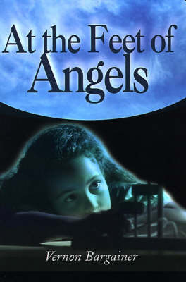 At the Feet of Angels by Vernon Bargainer