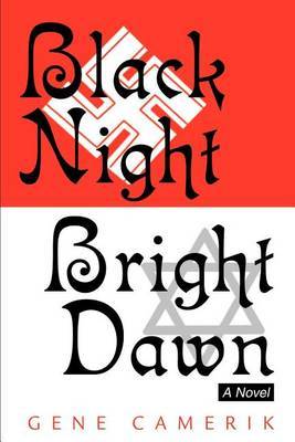 Black Night Bright Dawn by Gene Arthur Camerik image