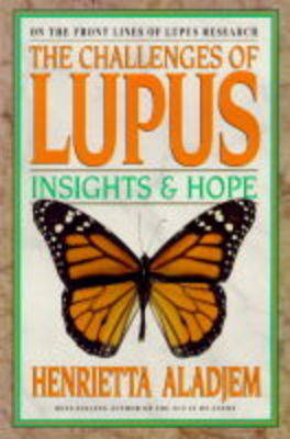 The Challenges of Lupus by Henrietta Aladjem image