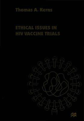 Ethical Issues in HIV Vaccine Trials by Thomas A. Kerns image