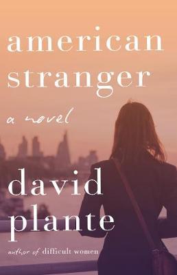 American Stranger by David Plante image