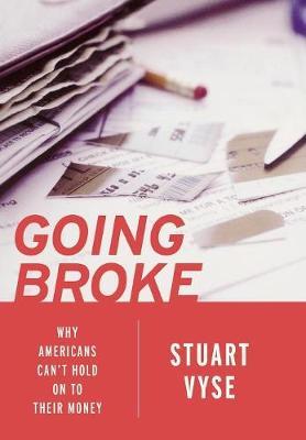 Going Broke on Hardback by Stuart A. Vyse