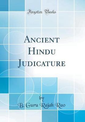 Ancient Hindu Judicature (Classic Reprint) by B Guru Rajah Rao image